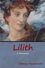 Lilith: A Romance