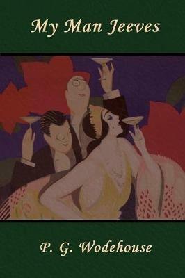 My Man Jeeves - P G Wodehouse - cover