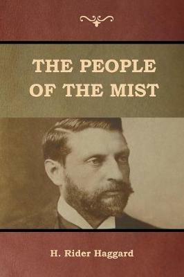 The People of the Mist - H Rider Haggard - cover