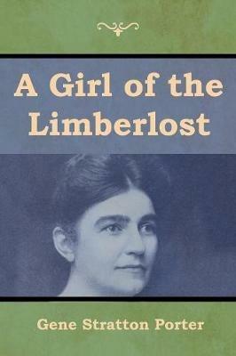 A Girl of the Limberlost - Gene Stratton Porter - cover