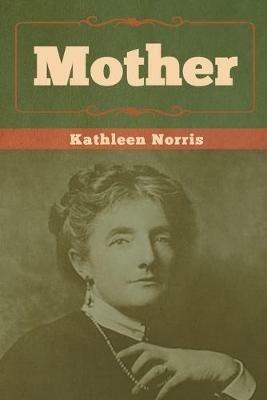Mother - Kathleen Norris - cover