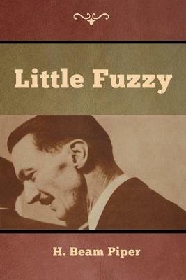 Little Fuzzy - H Beam Piper - cover