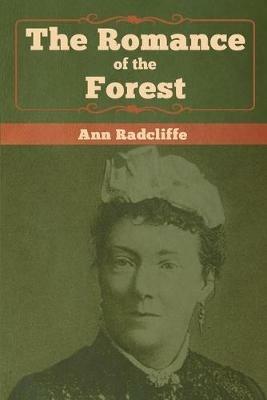The Romance of the Forest - Ann Radcliffe - cover