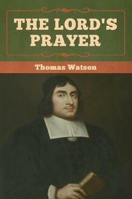 The Lord's Prayer - Thomas Watson - cover