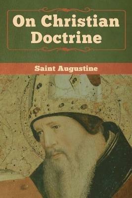 On Christian Doctrine - Saint Augustine - cover