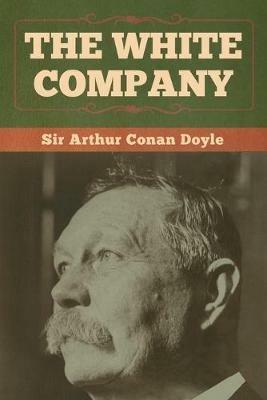 The White Company - Arthur Conan Doyle - cover