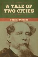 A Tale of Two Cities - Charles Dickens - cover