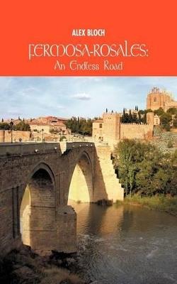 Fermosa-Rosales: An Endless Road - Alex Bloch - cover