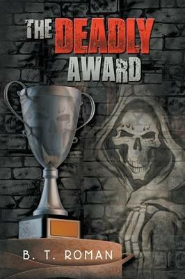 The Deadly Award - B T Roman - cover