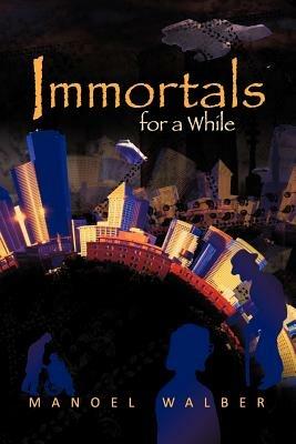 Immortals for a While - Manoel Walber - cover