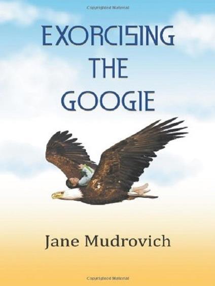 Exorcising the Googie - Jane Mudrovich - cover