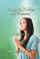Prayers for Healing and Protection: A Gift from God - Shakuntala Modi - cover