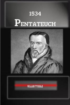 1534 Five Books of Moses - William Tyndale,Terry Kulakowski - cover