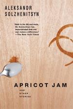 Apricot Jam: And Other Stories