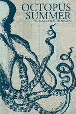 Octopus Summer: A Novel