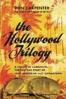 The Hollywood Trilogy: A Couple of Comedians, The True Story of Jody McKeegan, and Turnaround