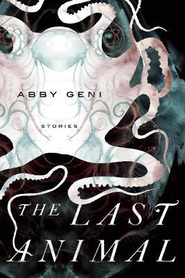 The Last Animal - Abby Geni - cover