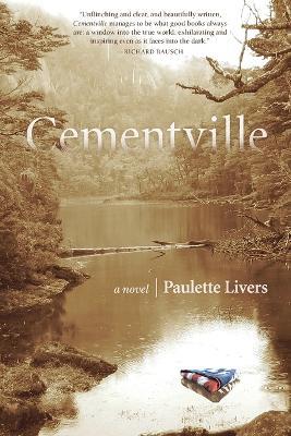 Cementville: A Novel - Paulette Livers - cover