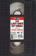 The Last Days Of Video: A Novel