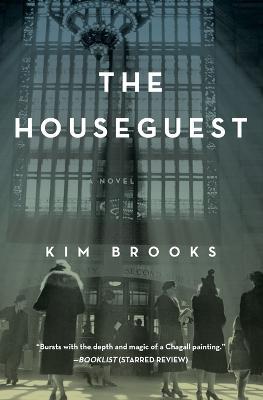 The Houseguest: A Novel - Kim Brooks - cover