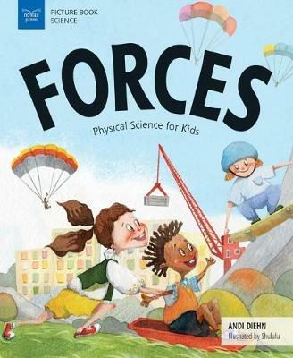 Forces: Physical Science for Kids - Andi Diehn - cover