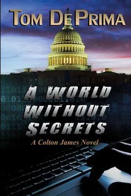 A World Without Secrets - Thomas J Deprima - cover