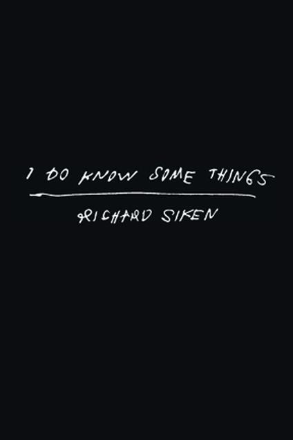 I Do Know Some Things