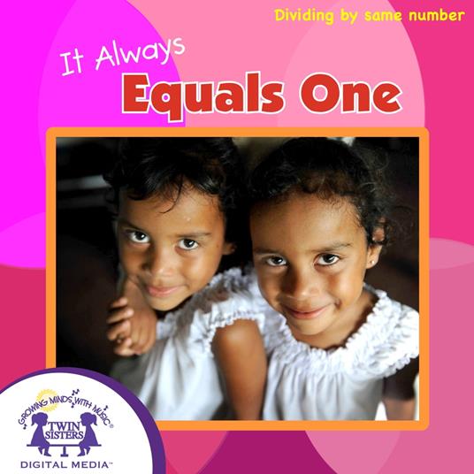 It Always Equals One