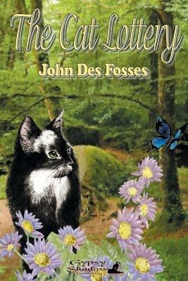 The Cat Lottery - John Des Fosses - cover