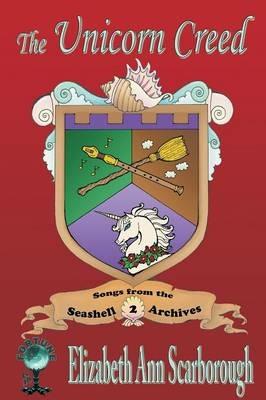 The Unicorn Creed - Elizabeth Ann Scarborough - cover