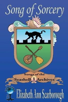 Song of Sorcery - Elizabeth Ann Scarborough - cover