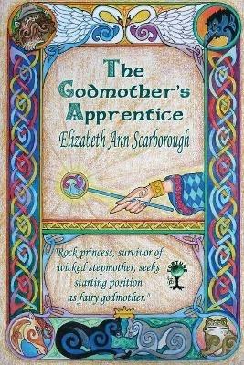 The Godmother's Apprentice - Elizabeth Ann Ann Scarborough - cover