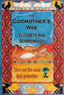 The Godmother's Web - Elizabeth Ann Scarborough - cover