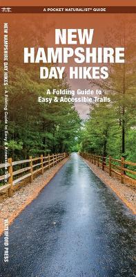 New Hampshire Day Hikes: A Folding Pocket Guide to Gear, Planning & Useful Tips - James Kavanagh - cover