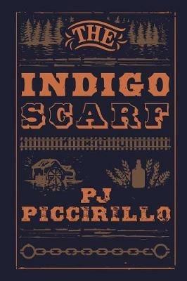 The Indigo Scarf - Pj Piccirillo - cover