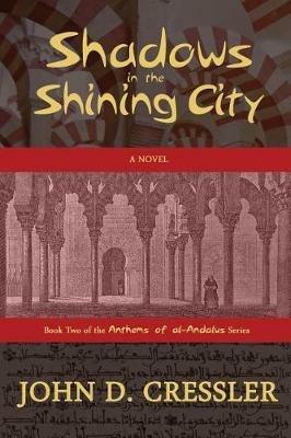 Shadows in the Shining City - John D Cressler - cover