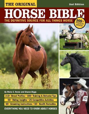 Original Horse Bible, 2nd Edition: The Definitive Source for All Things Horse - Moira Reeve,Sharon Biggs - cover