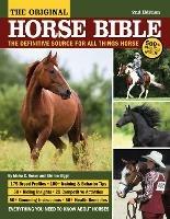 Original Horse Bible, 2nd Edition: The Definitive Source for All Things Horse - Moira Reeve,Sharon Biggs - cover