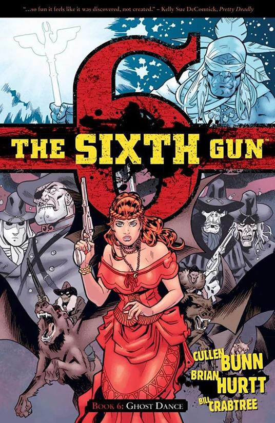 The Sixth Gun Vol. 6: Ghost Dance