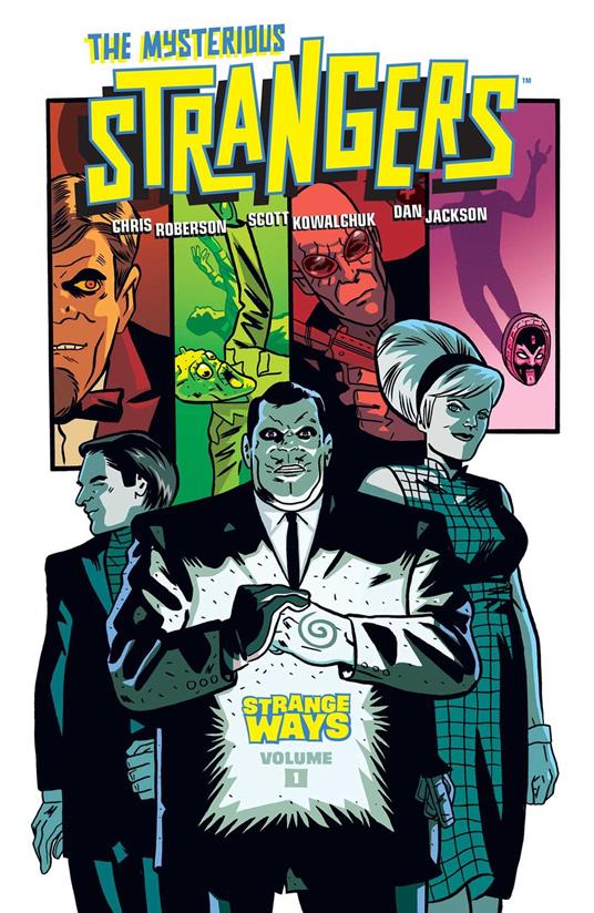 The Mysterious Strangers: Strange Ways