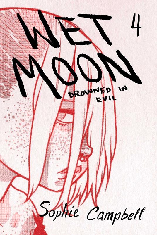 Wet Moon Vol. 4: Drowned in Evil