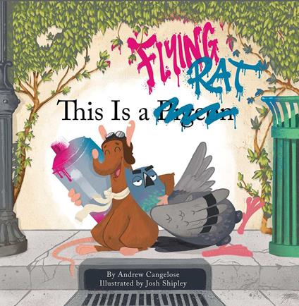 This is a Flying Rat - Andrew Cangelose,Josh Shipley - ebook