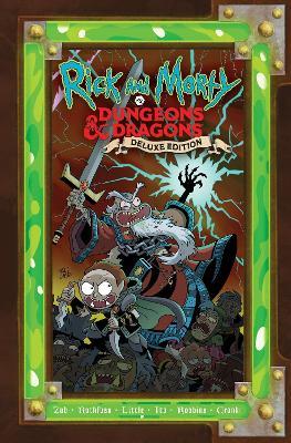 Rick and Morty vs. Dungeons & Dragons: Deluxe Edition - Patrick Rothfuss,Jim Zub - cover