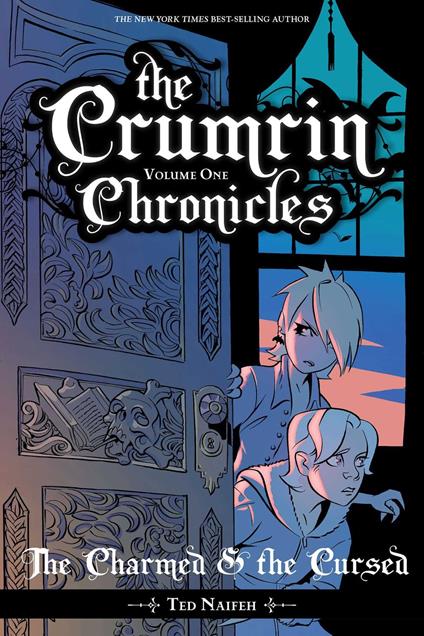 The Crumrin Chronicles Vol. 1: The Charmed & the Cursed - Ted Naifeh - ebook