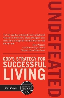 Undefeated: God's Strategy for Successful Living - Donald Wilton - cover
