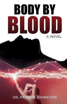 Body by Blood - Patrick Johnston - cover