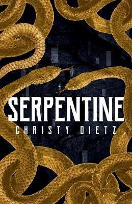 Serpentine - Christy Dietz - cover