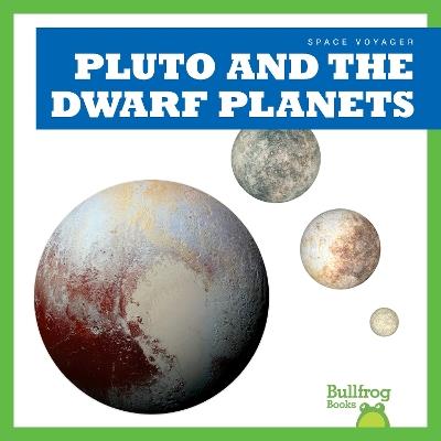 Pluto and the Dwarf Planets - Vanessa Black - cover