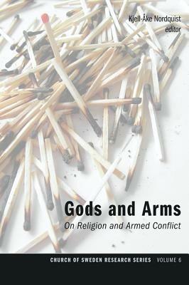 Gods and Arms: On Religion and Armed Conflict - cover