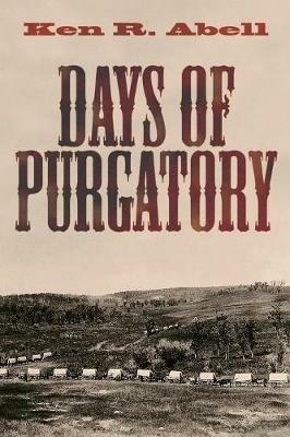Days of Purgatory - Ken R Abell - cover